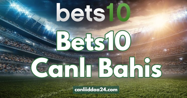 Bets10 Canlı Bahis